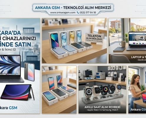 Ankara'da İkinci El ve Sıfır Teknoloji Cihazlarınızı Değerinde Satın