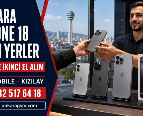 Ankara iPhone 18 alan yerler ve ikinci el telefon alımı