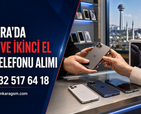 Ankara'da sıfır ve ikinci el cep telefonu alımı