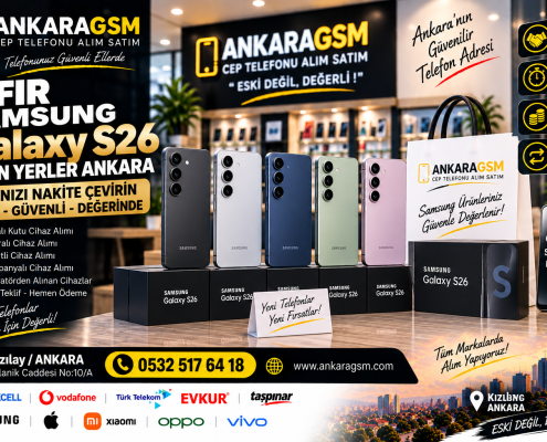 Sıfır Samsung Galaxy S26 alan yerler Ankara - AnkaraGSM